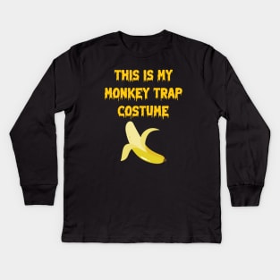 This Is My Monkey Trap Costume Kids Long Sleeve T-Shirt